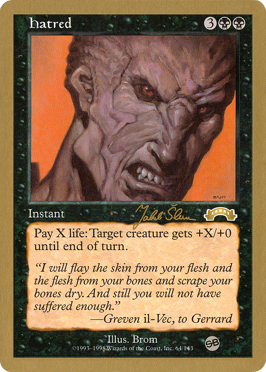 Hatred (Jakub Slemr) (SB) [World Championship Decks 1999]