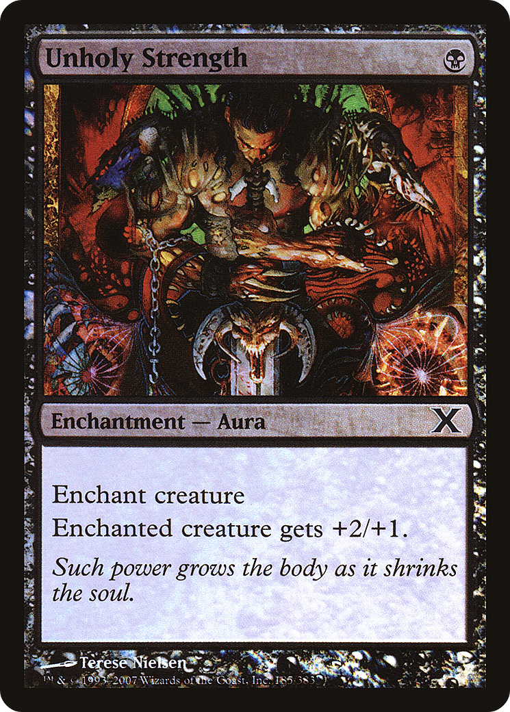 Unholy Strength (185) Foil - Tenth Edition