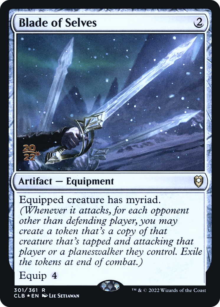 Blade of Selves [Commander Legends: Battle for Baldur's Gate Prerelease Promos] | Silver Goblin