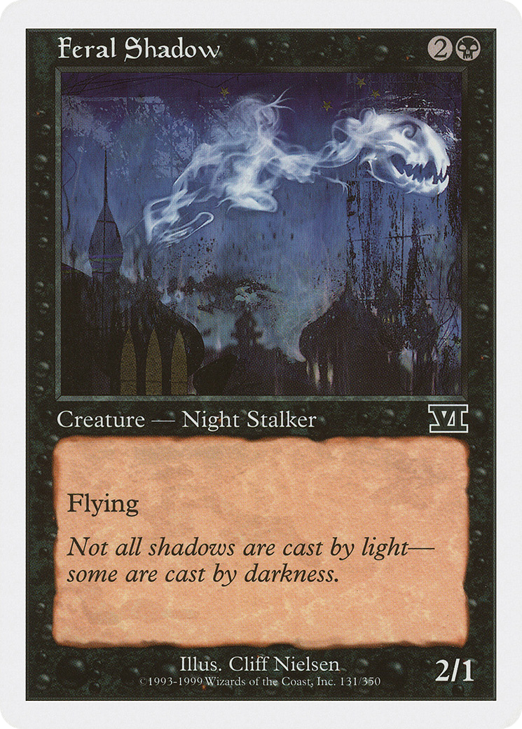 Feral Shadow (131) - Classic Sixth Edition