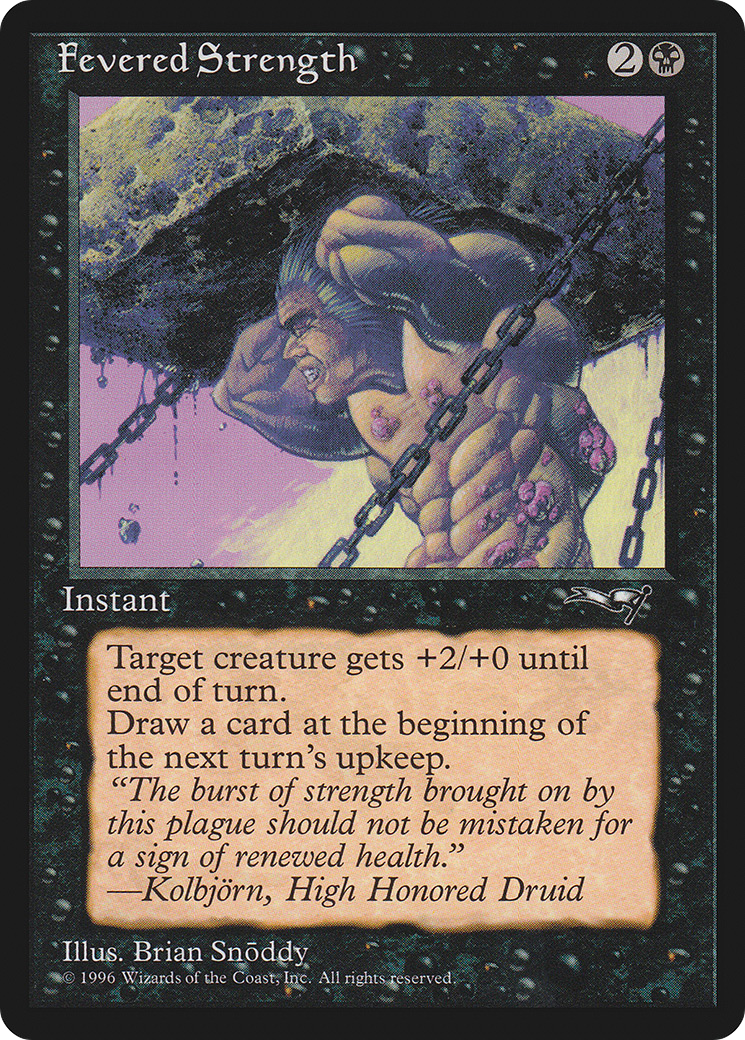 Fevered Strength (a) - Alliances