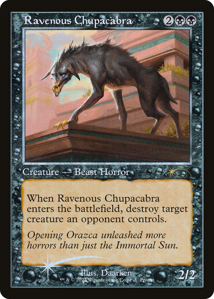 Ravenous Chupacabra (Open House) [Wizards Play Network 2023] Foil