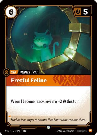 Fretful Feline (071) Foil - Vendetta