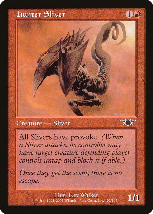 Hunter Sliver (102) - Legions