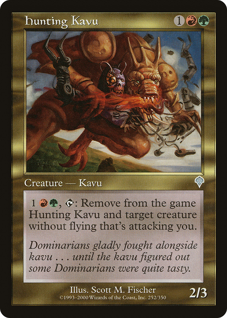 Hunting Kavu (252) - Invasion