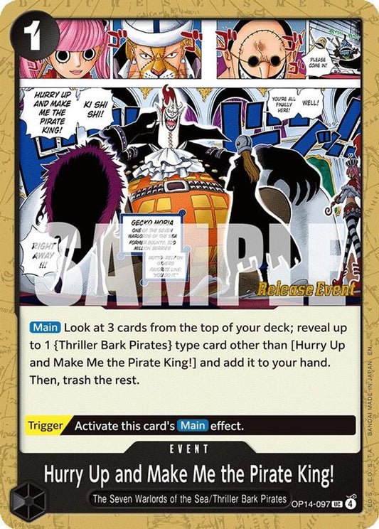 Hurry Up and Make Me the Pirate King! (OP14-097) Release Event Cards