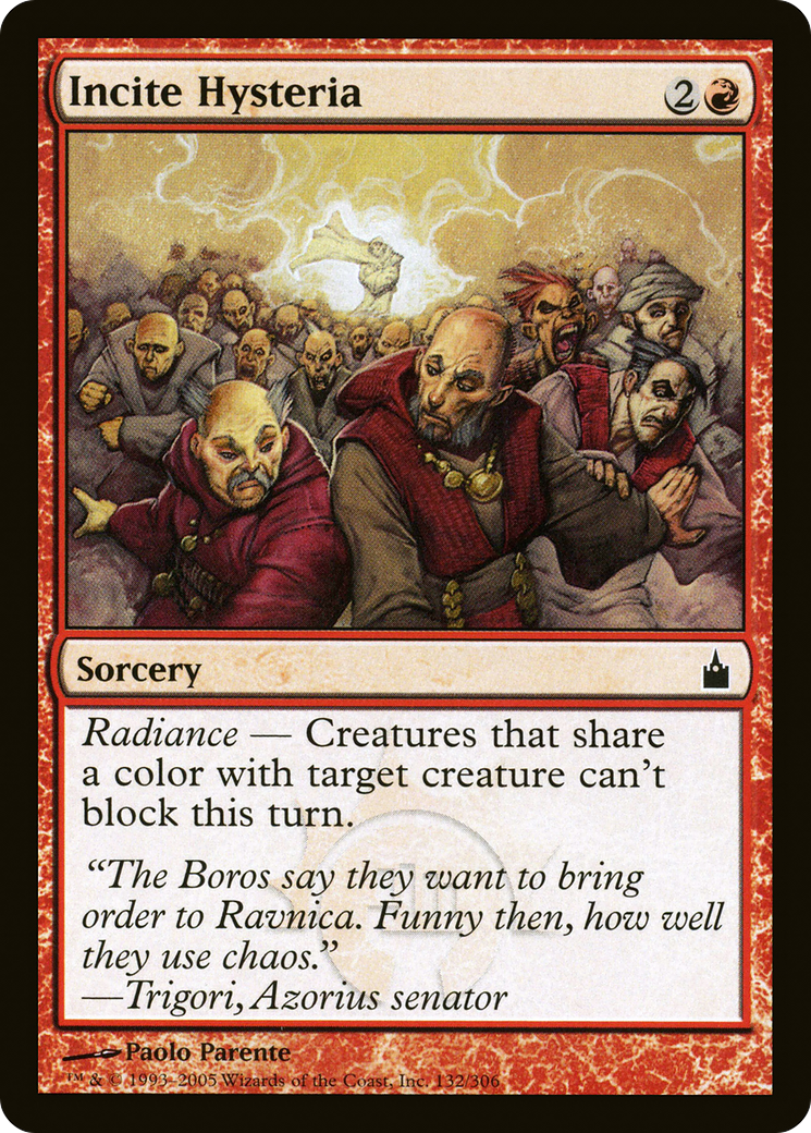 Incite Hysteria (132) - Ravnica: City of Guilds
