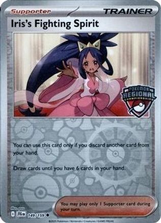 Iris's Fighting Spirit (Regional Championships) (149) Reverse Holofoil - League & Championship Cards