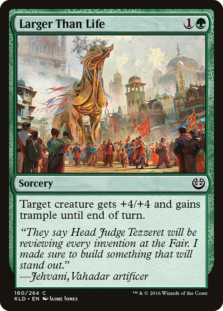Larger Than Life (160) Foil - Kaladesh