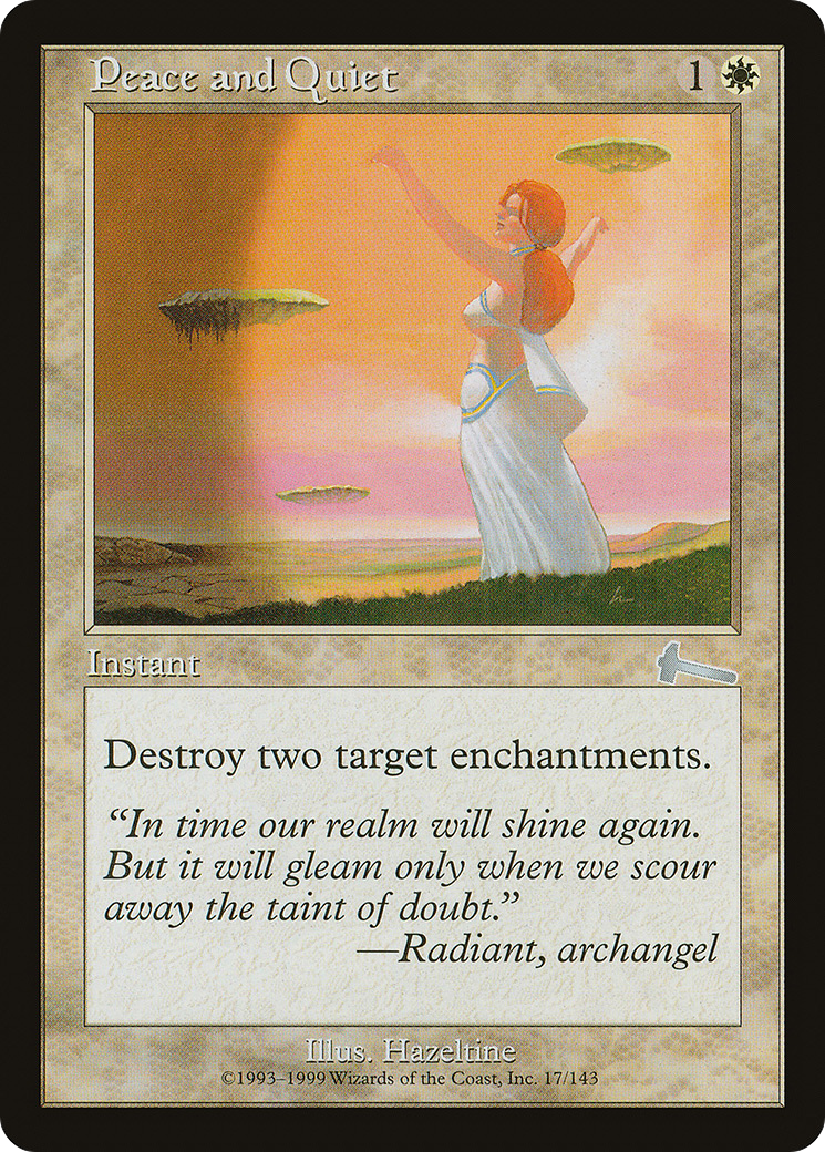 Peace and Quiet (017) - Urza's Legacy