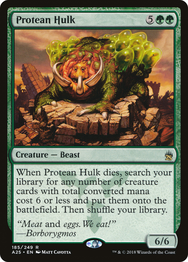 Protean Hulk (185) - Masters 25