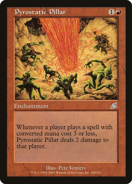 Pyrostatic Pillar (100) - Scourge