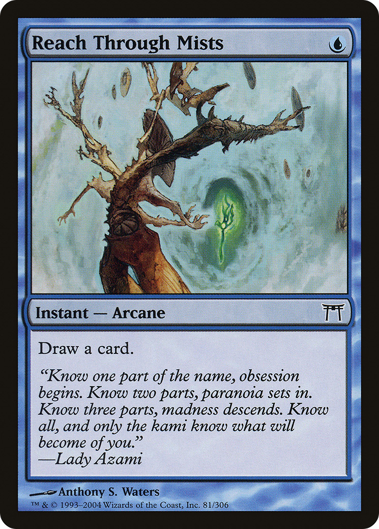 Reach Through Mists (081) - Champions of Kamigawa