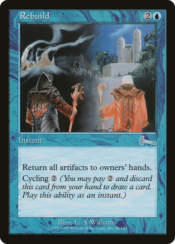 Rebuild (040) - Urza's Legacy