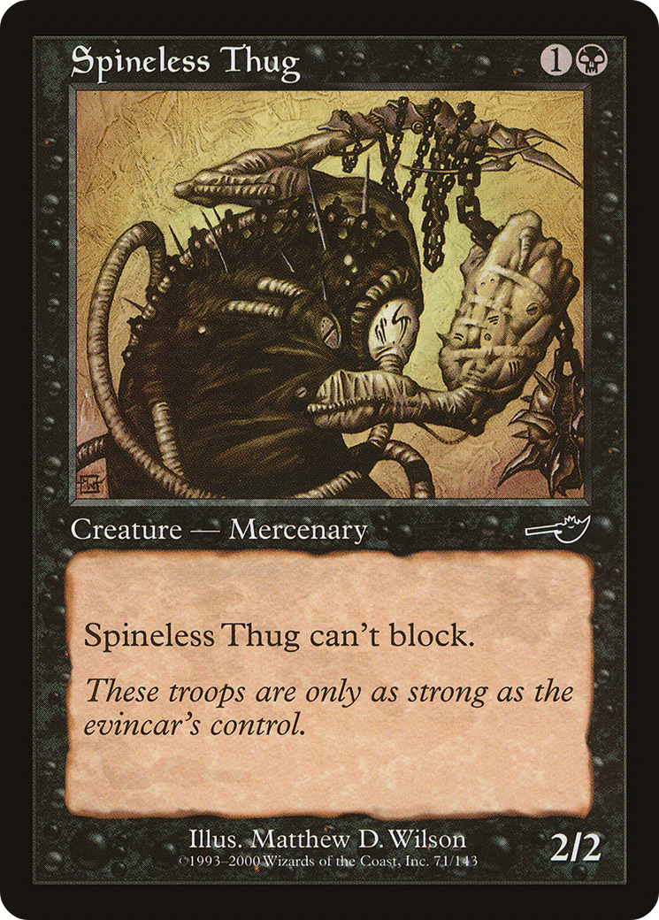 Spineless Thug (071) Foil - Nemesis