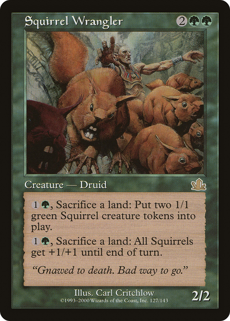 Squirrel Wrangler (127) - Prophecy