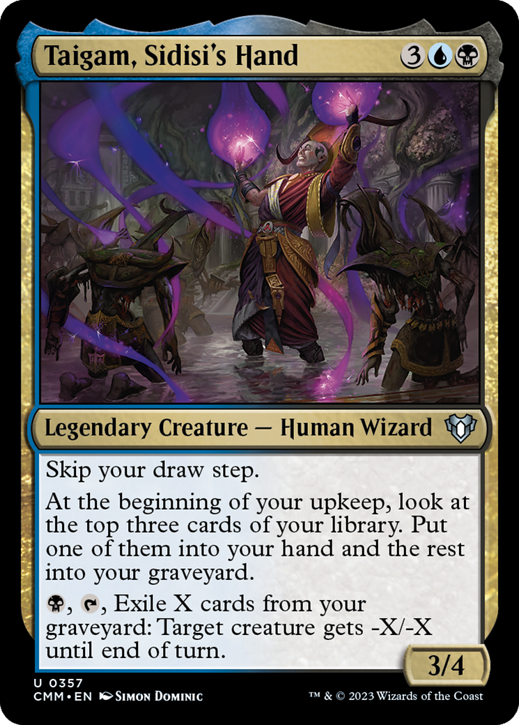 Taigam, Sidisi's Hand (357) - Commander Masters