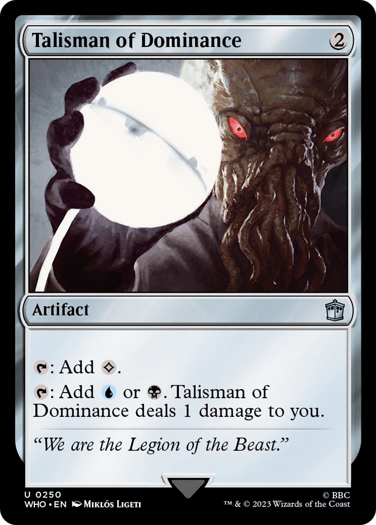 Talisman of Dominance (250) Foil - Doctor Who