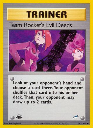 Team Rocket's Evil Deeds (103) (1st Edition) - Neo Destiny