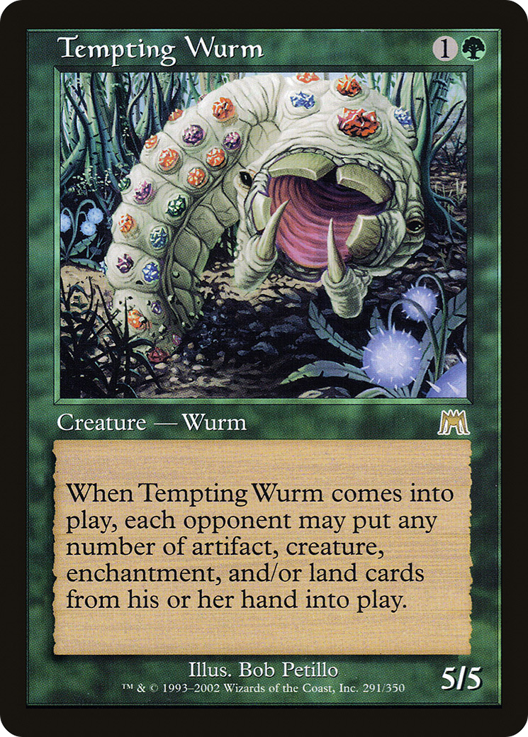 Tempting Wurm (291) - Onslaught