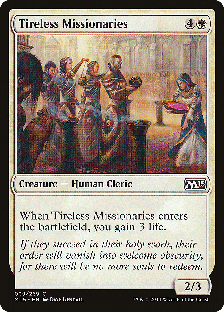 Tireless Missionaries (039) Foil - Magic 2015