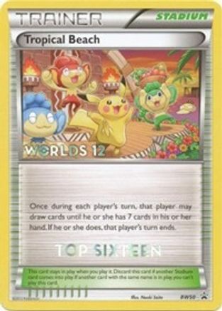 Tropical Beach (Worlds 12) [Top Sixteen] (BW50) - Black Star Promos