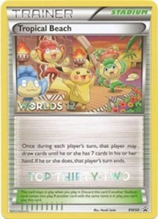 Tropical Beach (Worlds 12) [Top Thirty-Two] (BW50) - Black Star Promos