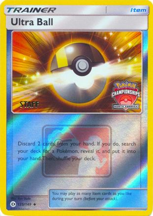 Ultra Ball (North America Championships) [Staff] (135) Reverse Holofoil - League & Championship Cards