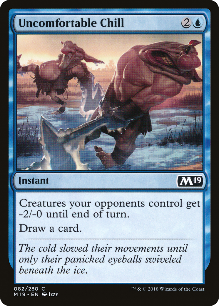 Uncomfortable Chill (082) - Core Set 2019 Foil
