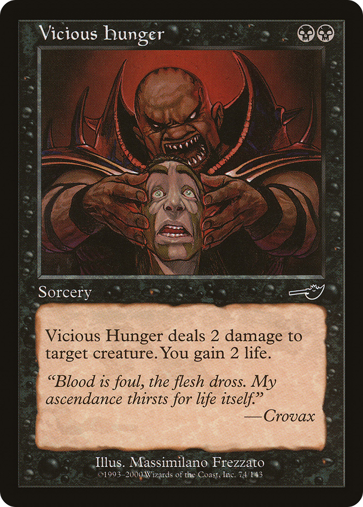 Vicious Hunger (074) Foil - Nemesis