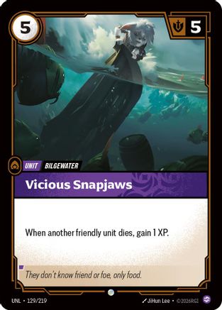 Vicious Snapjaws (129) - Unleashed