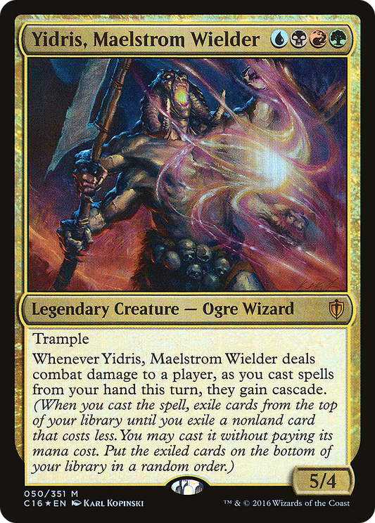 Yidris, Maelstrom Wielder (050) Foil - Commander 2016