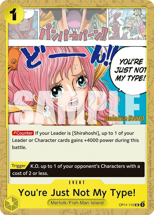 You're Just Not My Type! (OP11-115) Release Event Cards