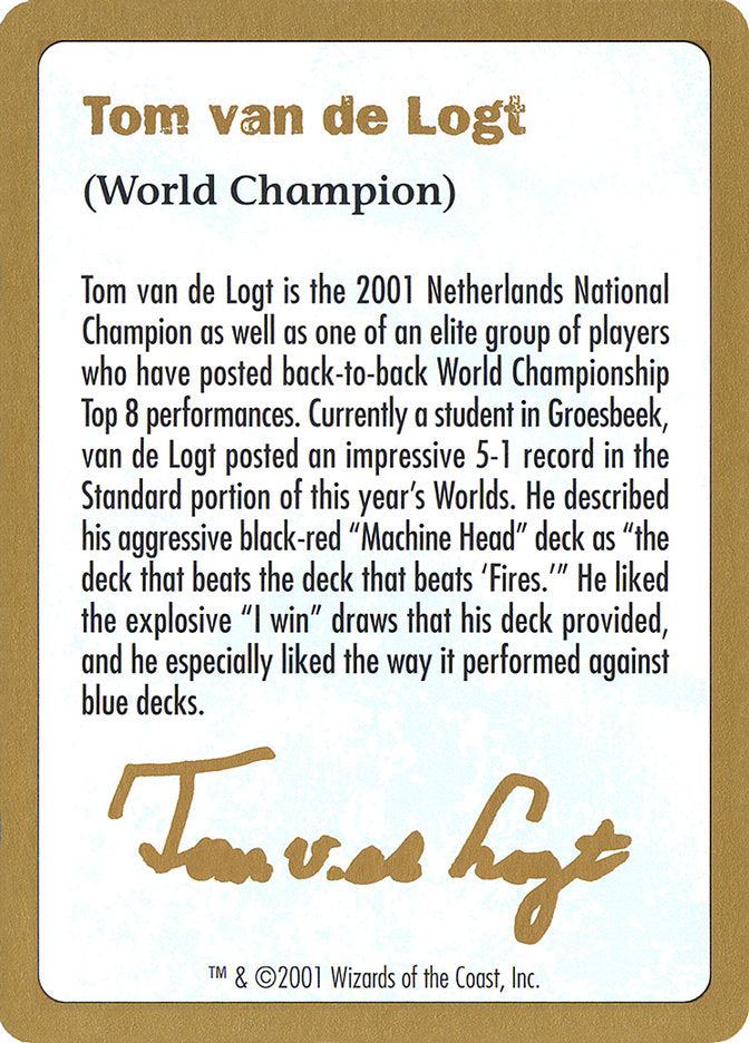 Tom van de Logt Bio [World Championship Decks 2001] | Silver Goblin