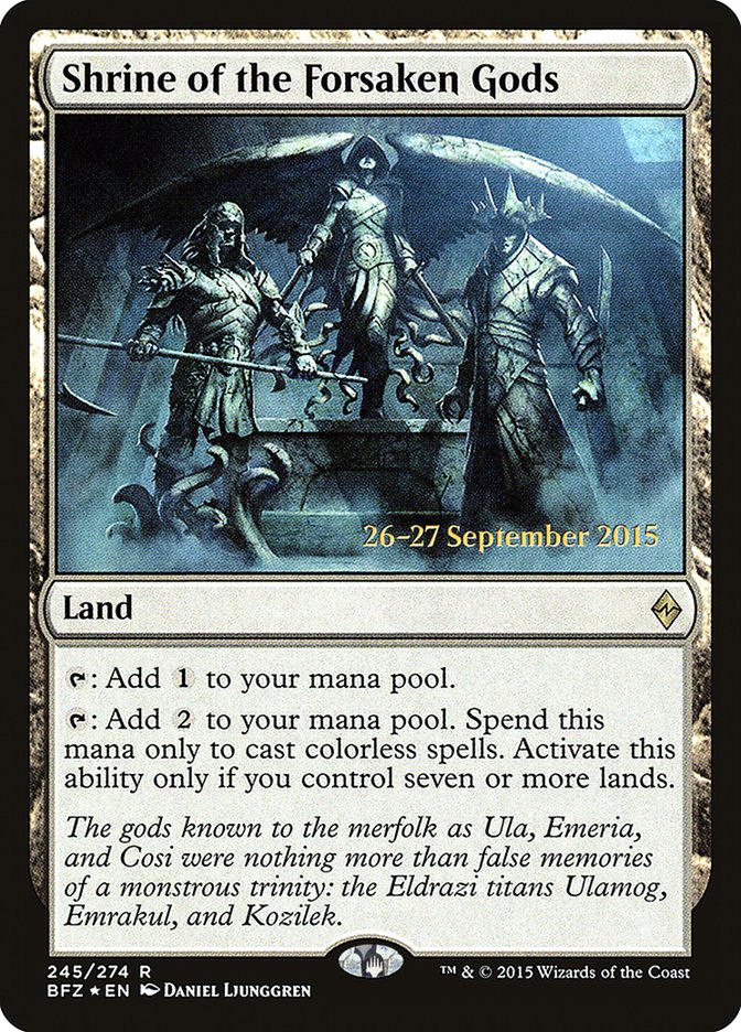 Shrine of the Forsaken Gods [Battle for Zendikar Prerelease Promos] | Silver Goblin