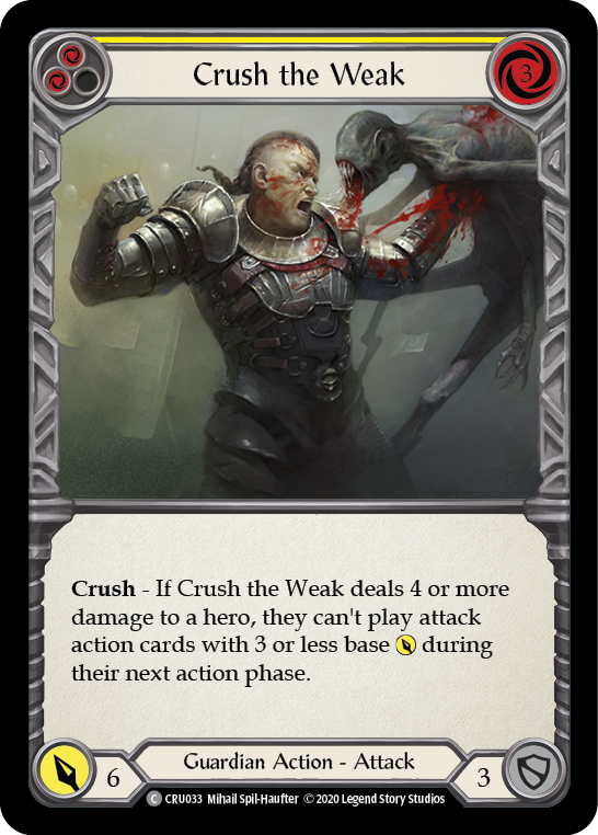 Crush the Weak (Yellow) [CRU033] (Crucible of War)  1st Edition Rainbow Foil | Silver Goblin