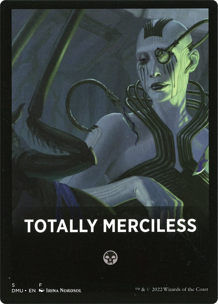 Totally Merciless Theme Card [Dominaria United Tokens] | Silver Goblin