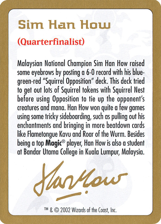 Sim Han How Bio [World Championship Decks 2002] | Silver Goblin