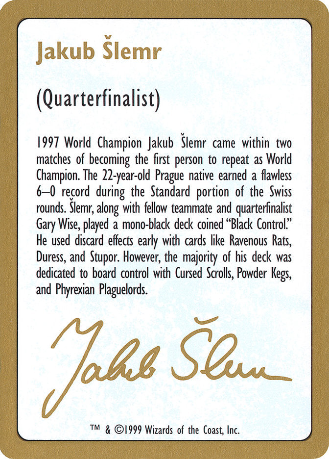 Jakub Slemr Bio [World Championship Decks 1999] | Silver Goblin