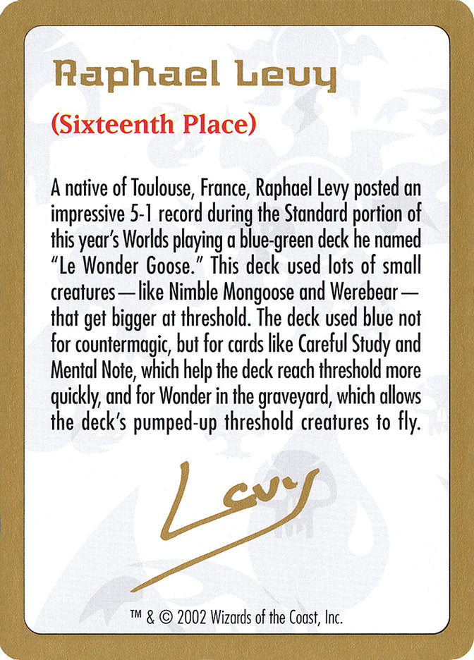 Raphael Levy Bio [World Championship Decks 2002] | Silver Goblin