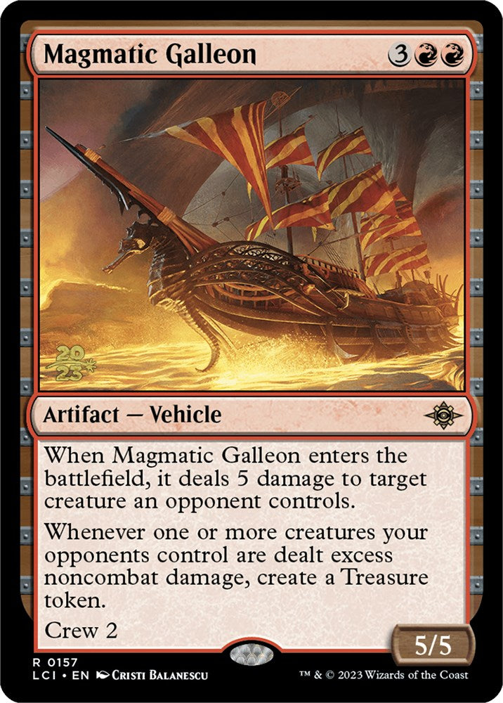 Magmatic Galleon [The Lost Caverns of Ixalan Prerelease Cards] | Silver Goblin