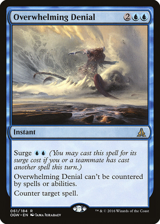 Overwhelming Denial [Oath of the Gatewatch] | Silver Goblin