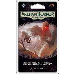 Arkham Horror: The Card Game Union and Disillusion | Silver Goblin