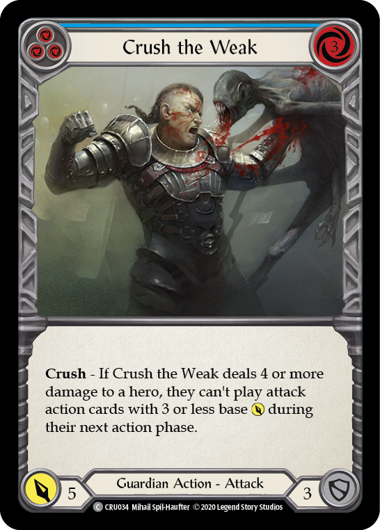 Crush the Weak (Blue) [CRU034] (Crucible of War)  1st Edition Rainbow Foil | Silver Goblin