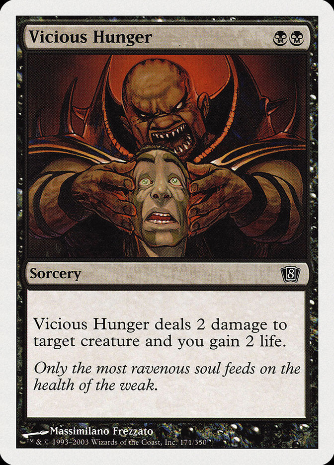 Vicious Hunger [Eighth Edition] | Silver Goblin