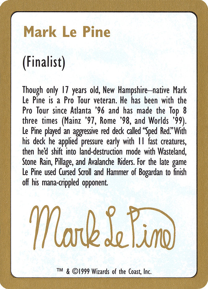 Mark Le Pine Bio [World Championship Decks 1999] | Silver Goblin