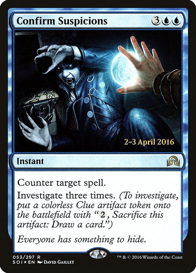 Confirm Suspicions [Shadows over Innistrad Prerelease Promos] | Silver Goblin